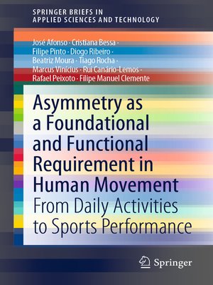 cover image of Asymmetry as a Foundational and Functional Requirement in Human Movement